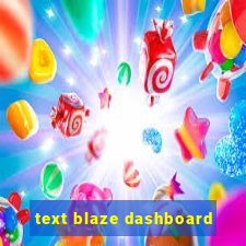 text blaze dashboard